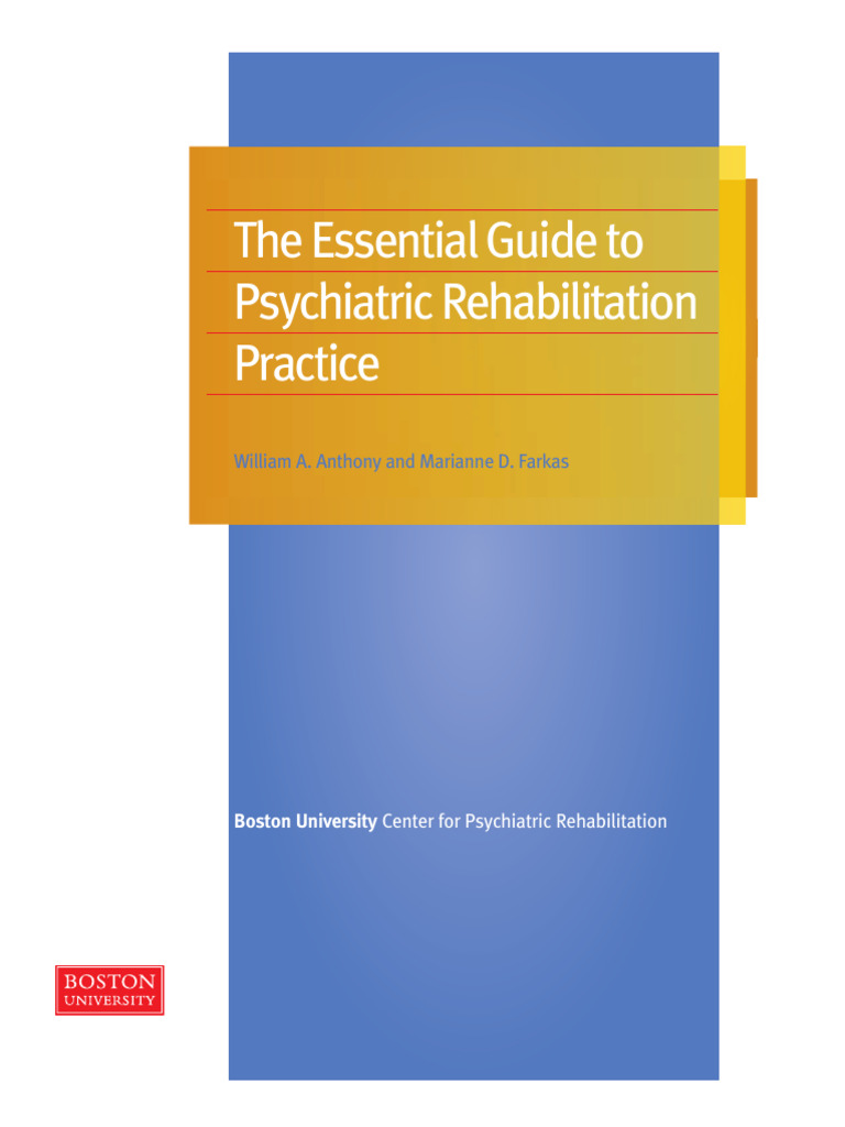 Essential Guide to Psychiatric Rehab | PDF | Psychiatric Rehabilitation ...