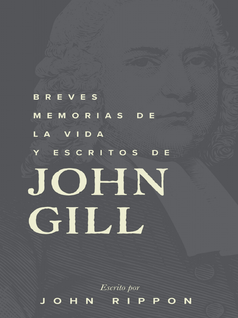 Digital - Breves Memorias de John Gill - Rippon | PDF | Gracia divina ...