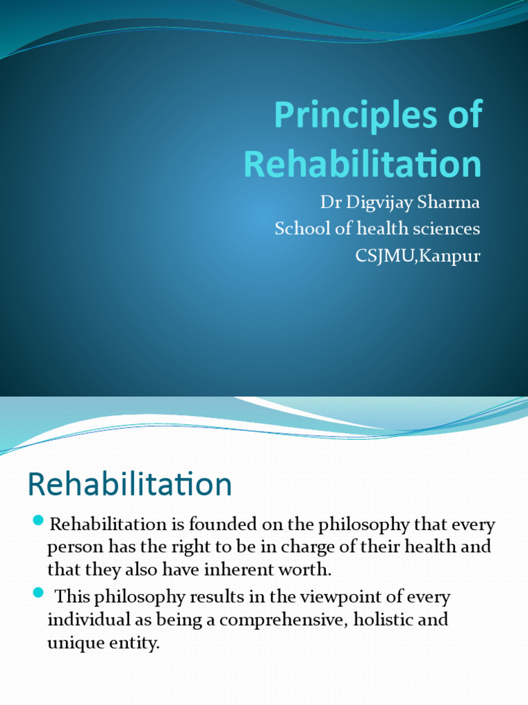 Seven Principles of Rehabilitation | PDF | Physical Therapy | Health Care