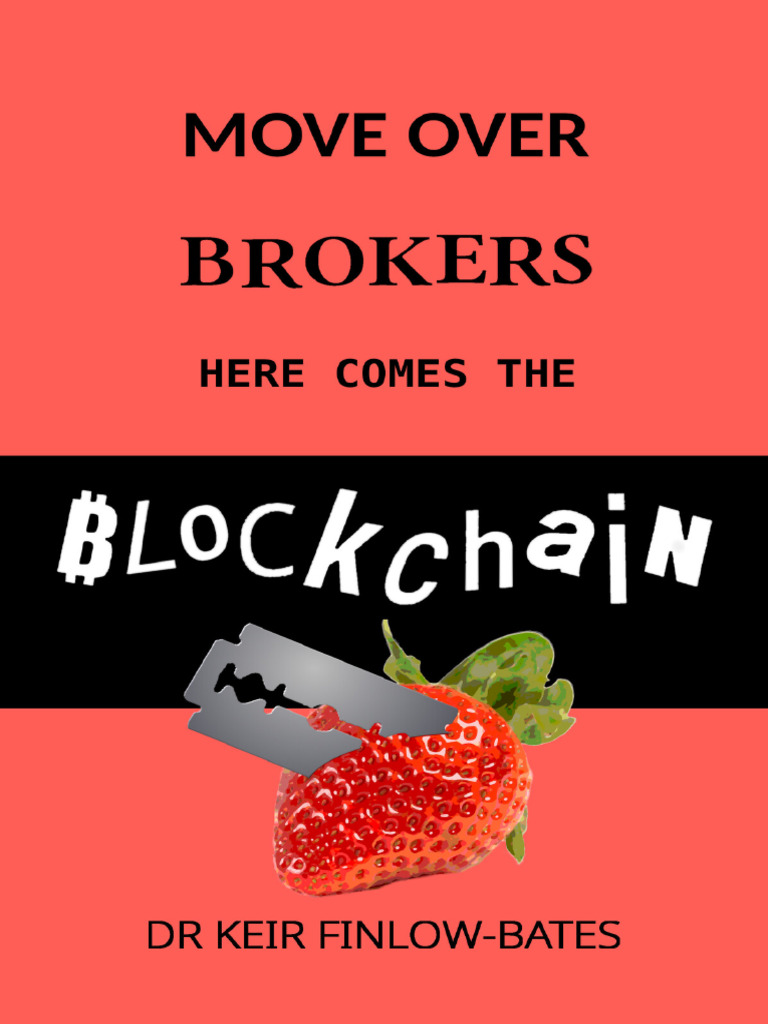 Dokumen - Pub - Move Over Brokers Here Comes The Blockchain 1175682526 |  PDF | Mortgages | Subprime Lending