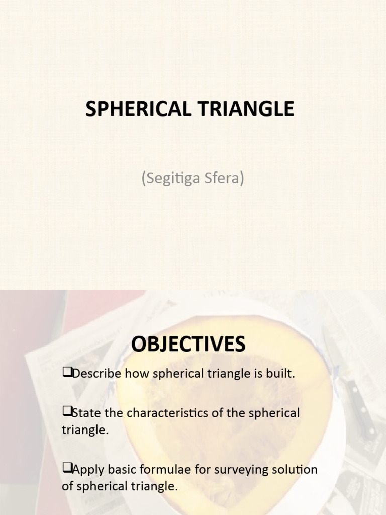 Spherical Triangle Basics and Formulas | PDF | Sphere | Triangle