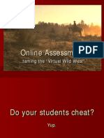 2005 TXDLA Online Assessment ... Taming The Virtual Wild West Presentation)