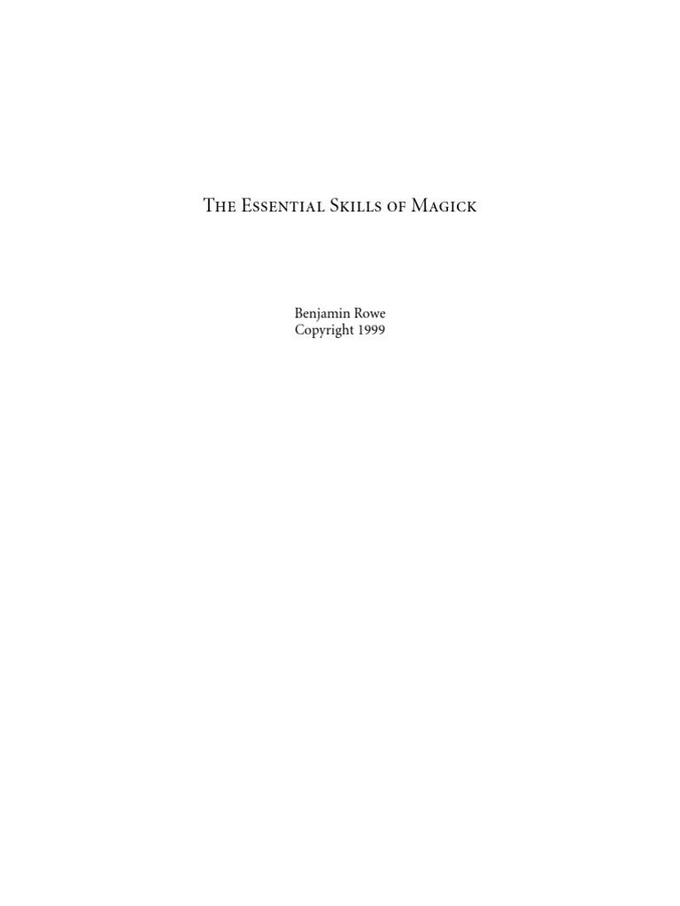 The Essential Skills of Magick by Benjamin Rowe | PDF | Ceremonial ...
