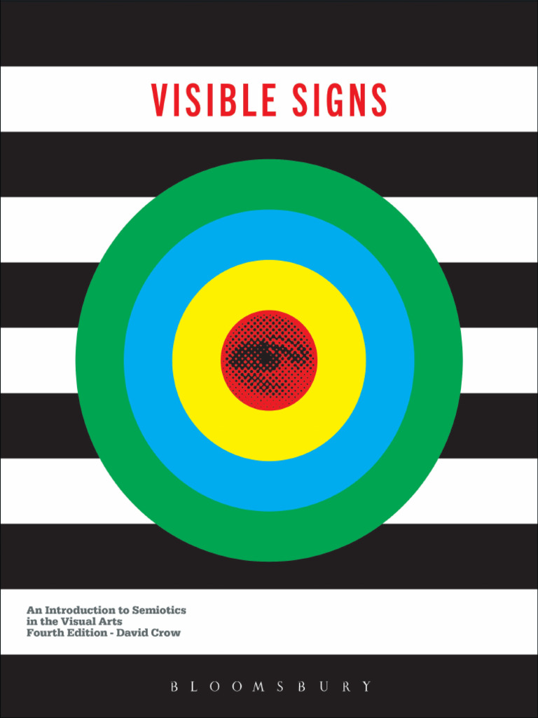 Visible Signs An Introduction To Semiotics in The Visual Arts 4nbsped ...