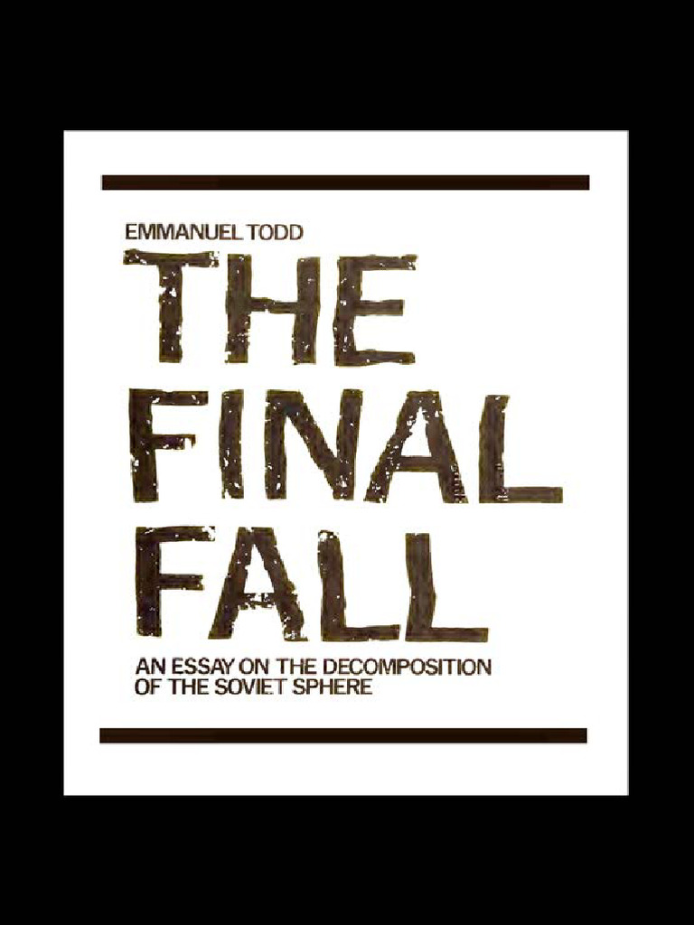 The Final Fall - An Essay On The Decomposition of The Soviet Sphere ...