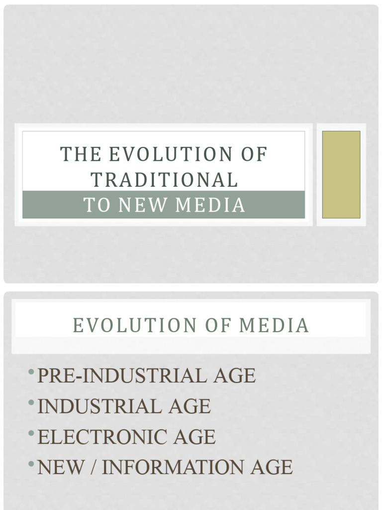 The Evolution of Traditional: To New Media | PDF | Internet ...