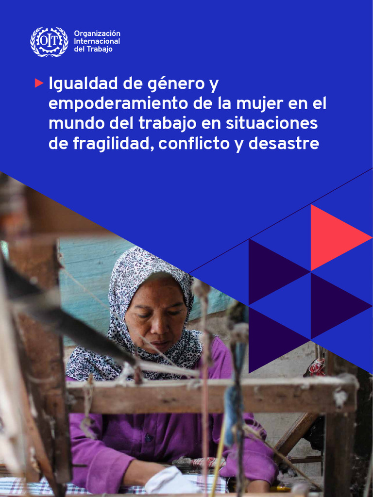 OIT - Igualdad de Género y Empoderamiento de La Mujer en El Mundo Del ...