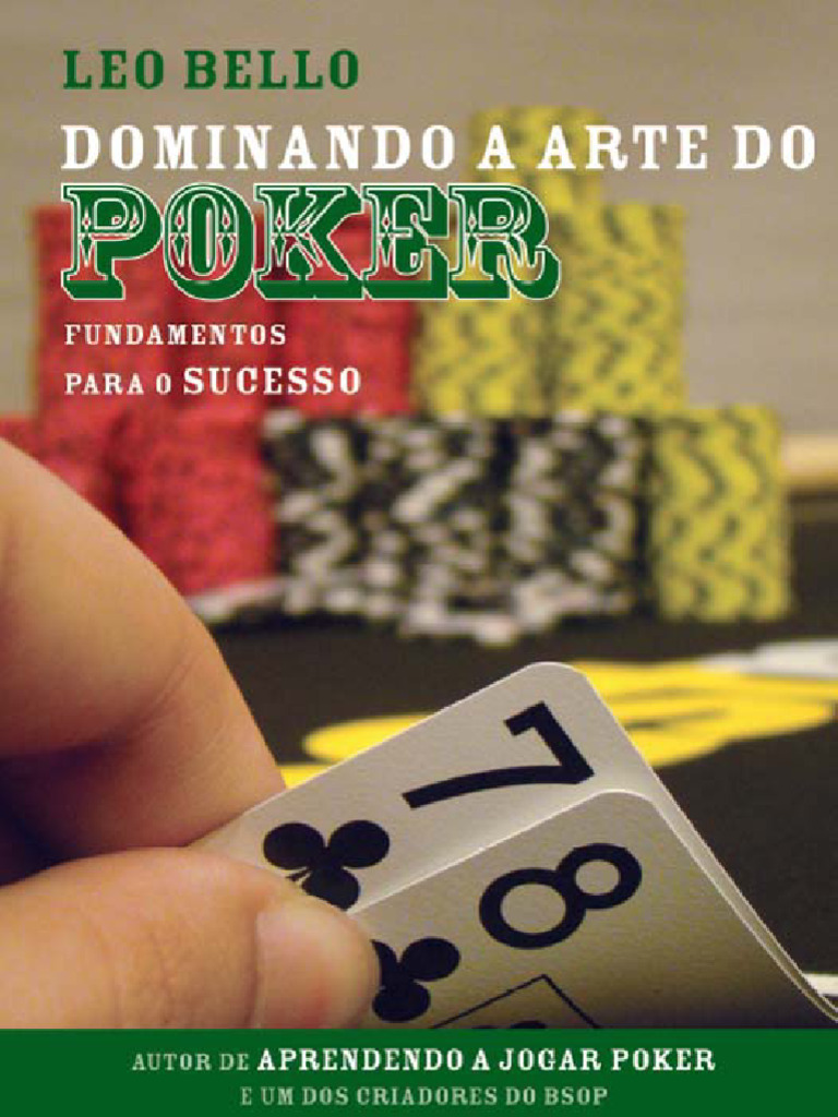 Dominando A Arte Do Poker - Bello, Leo | PDF | Pôquer | Texas Hold 'Em, image size:768x1024