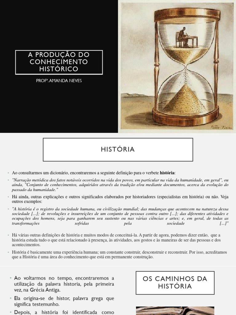 A Produção Do Conhecimento Histórico | PDF | Humano | Historiador