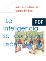 "La inteligencia se construye usándola" (Escuelas Infantiles Reggio Emilia)