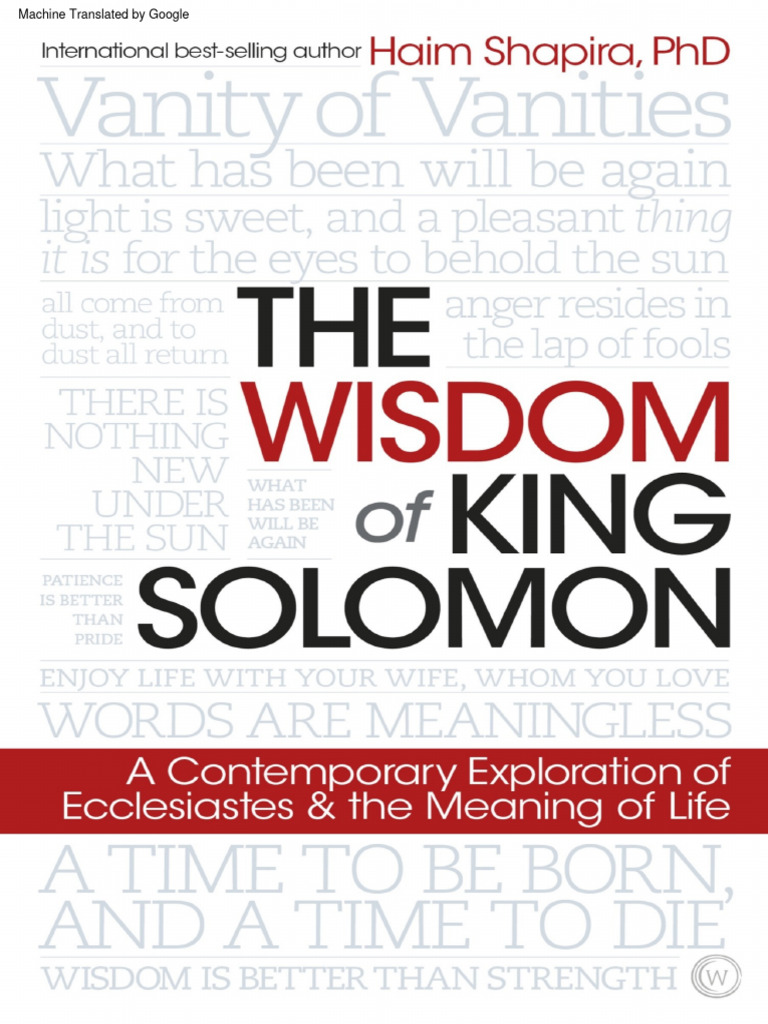 The Wisdom Of King Solomon A Contemporary Exploration Of Ecclesiastes