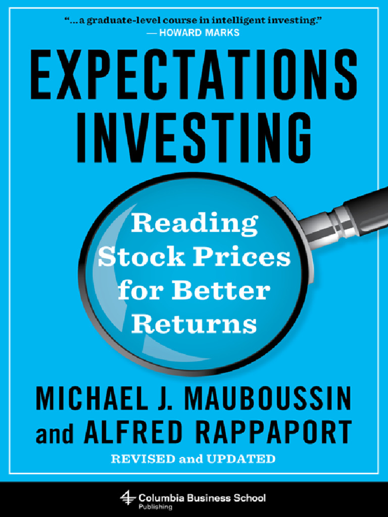 Expectations Investing for Better Returns | PDF | Investing | Stocks