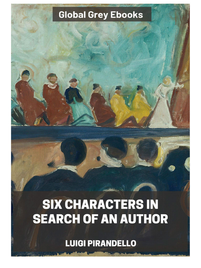Luigi Pirandello Six Characters in Search of An Author | PDF