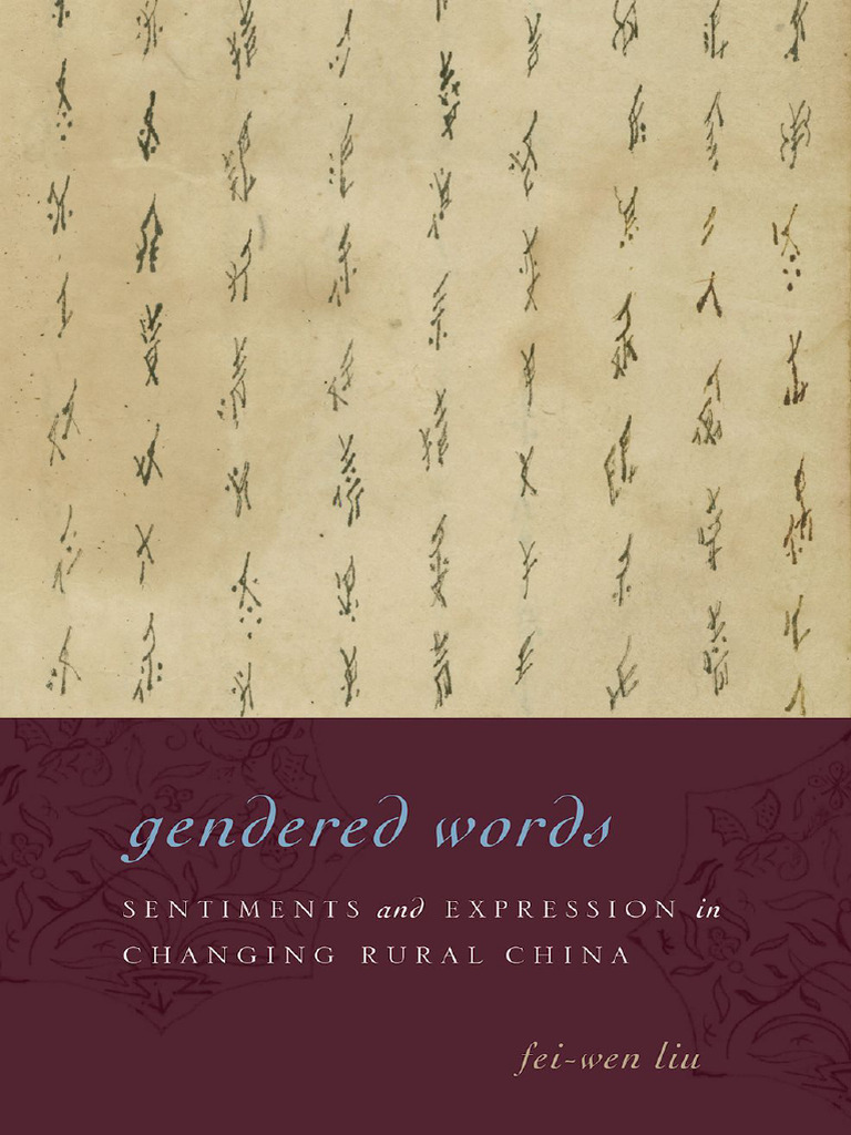 Gendered Words - Sentiments and Expression in Changing Rural China ...