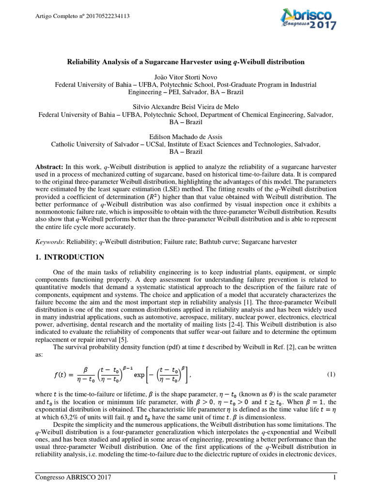 Reliability analysis of a sugarcane harvester using q weibull