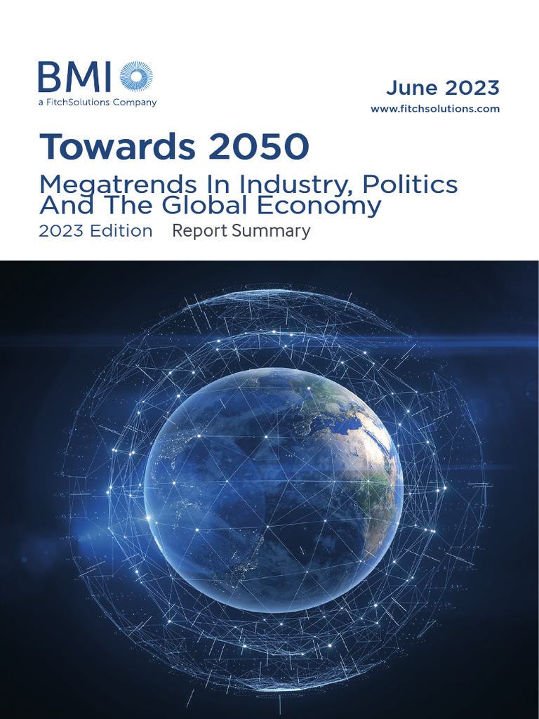 Towards 2050 Megatrends in Industry Politics and The Global Economy ...