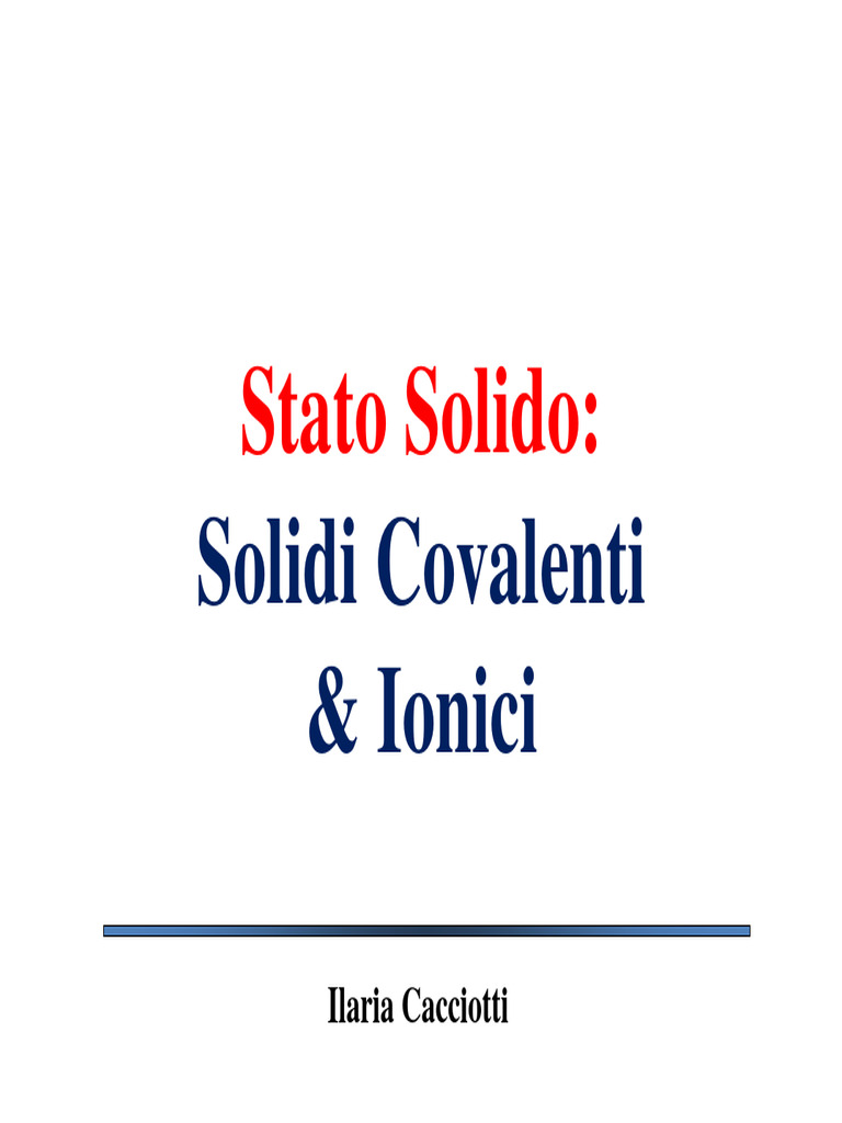 Modulo 9 Solidi Cristallini Solidi Covalenti Ionici | PDF