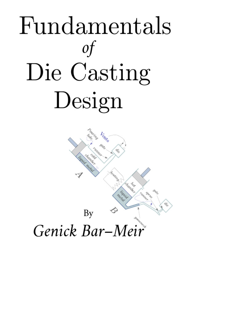 Genick Bar-Meir, Ph. D. - Fundamentals of Die Casting Design (2022 ...