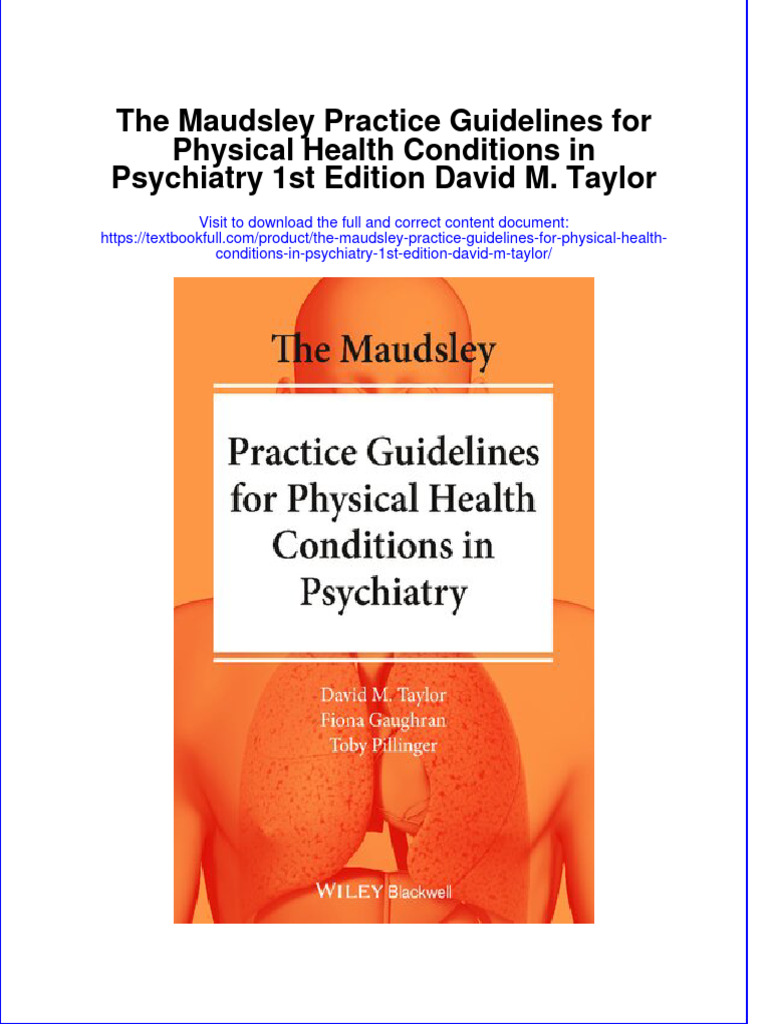 The Maudsley Practice Guidelines For Physical Health Conditions in Psychiatry 1st Edition David