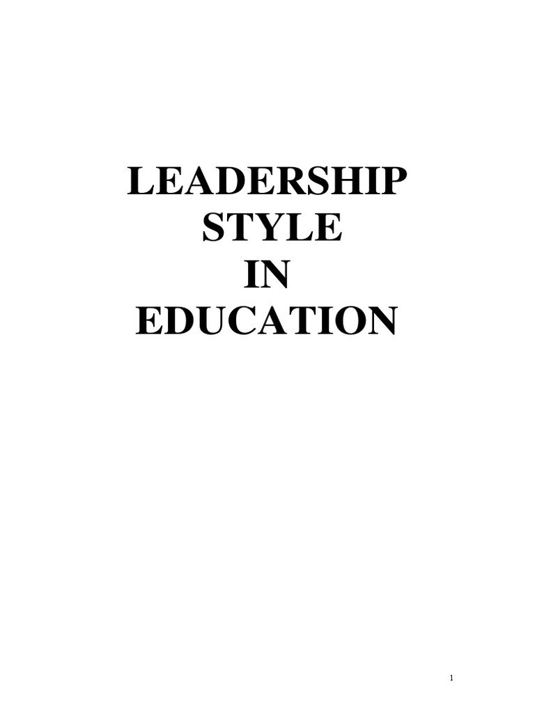 Leadership Styles in Education Explained | PDF | Leadership ...