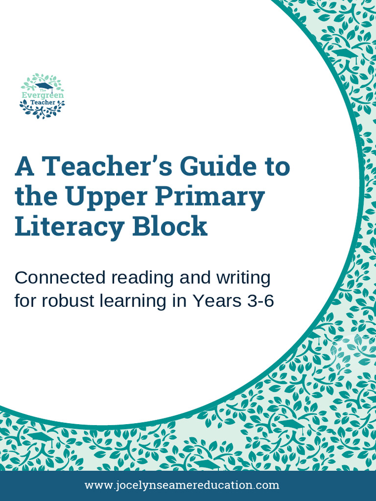 A Teachers Guide To The Upper Primary Literacy Block | PDF | Phonics ...
