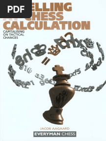 Excelling at Chess Calculation - Jacob Aagaard