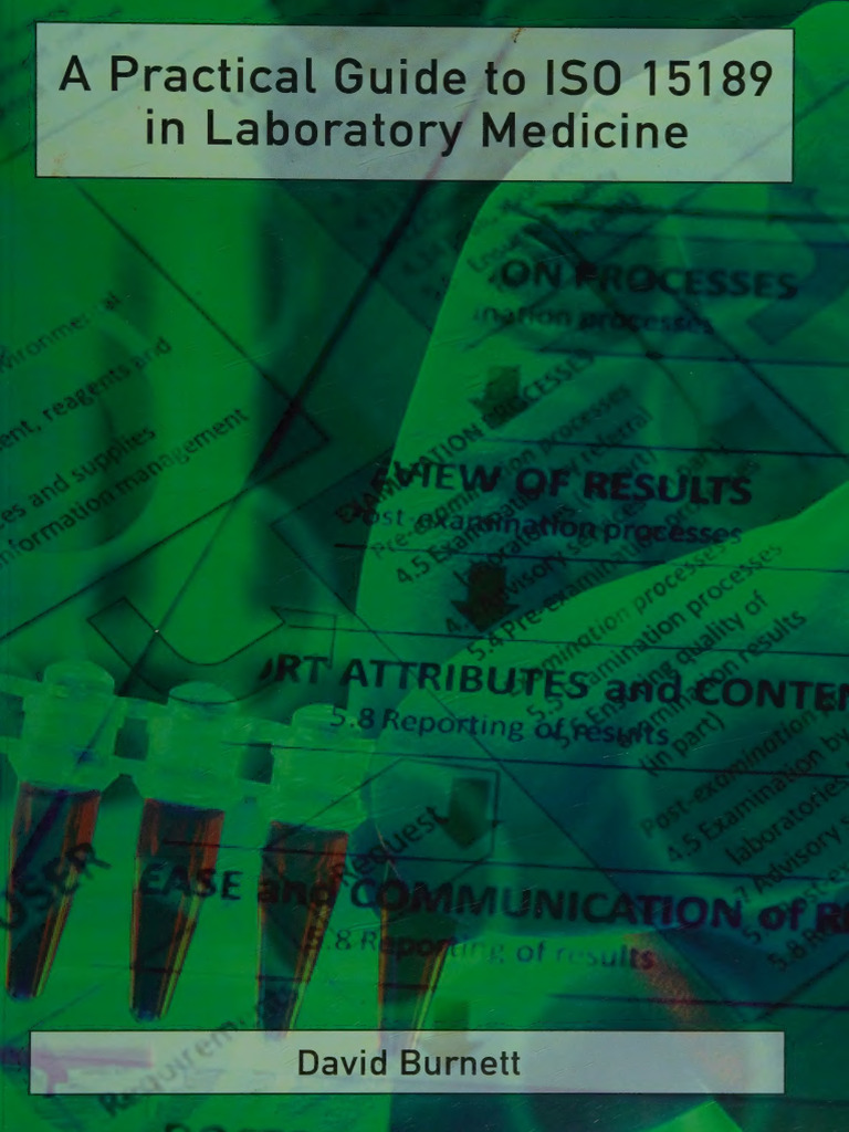 A PRACTICAL GUIDE To ISO 15189 in LAB ME - David Burnett