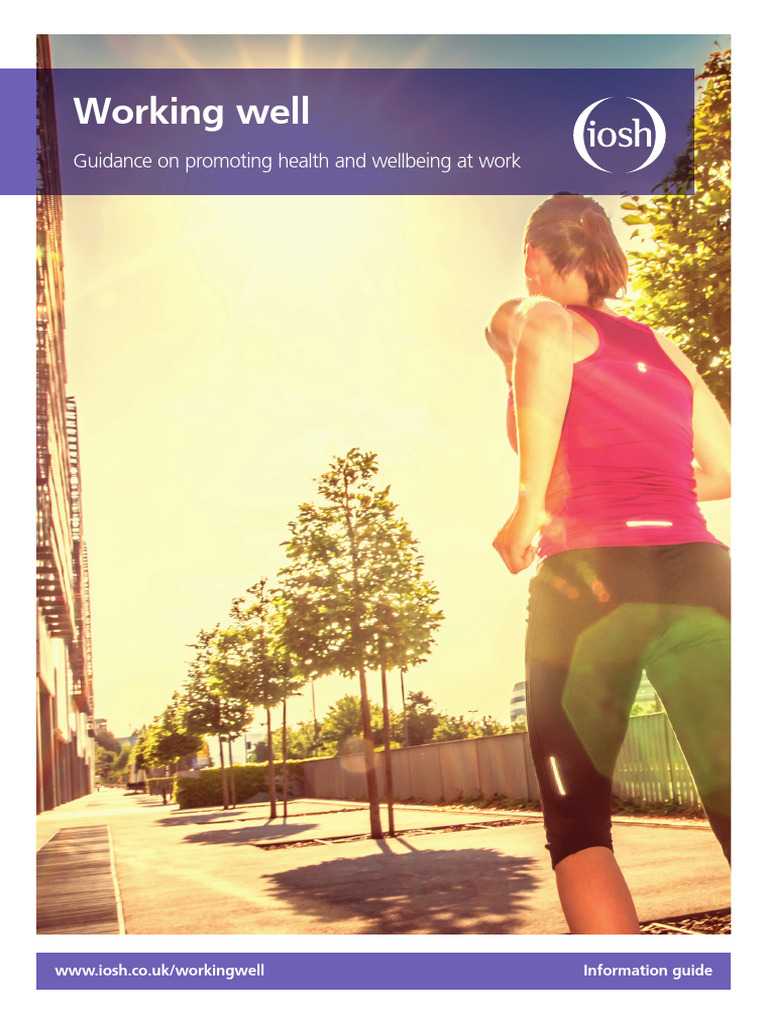 Working Well - Guidance On Promoting Health and Wellbeing at Work (IOSH ...