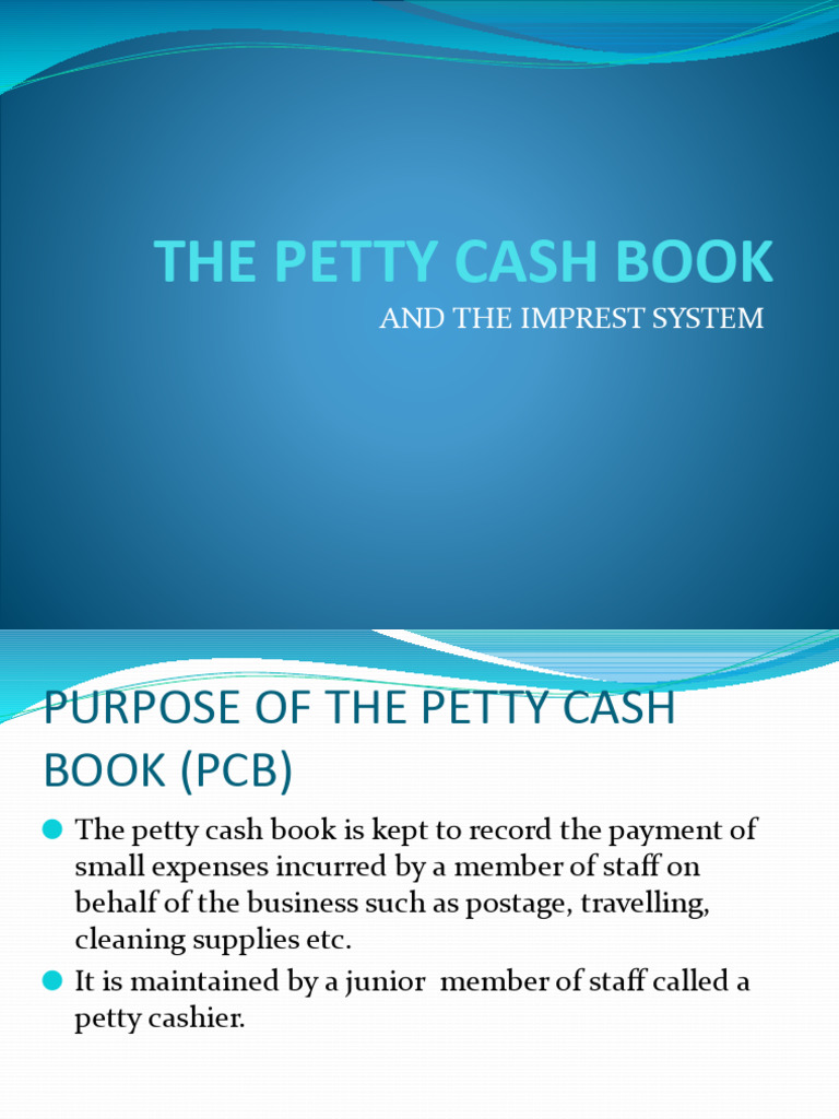 Understanding Petty Cash and Imprest System | PDF | Business