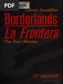ANZALDÚA, Gloria. Borderlands - La Frontera - The New Mestiza.