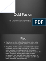 Cold Fusion: by Luke Robinson and Gurdeep Dhillon