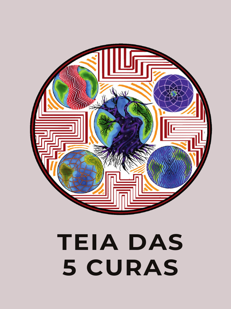 Teia das 5 Curas: Saberes Indígenas | PDF | Pensamento | Humano