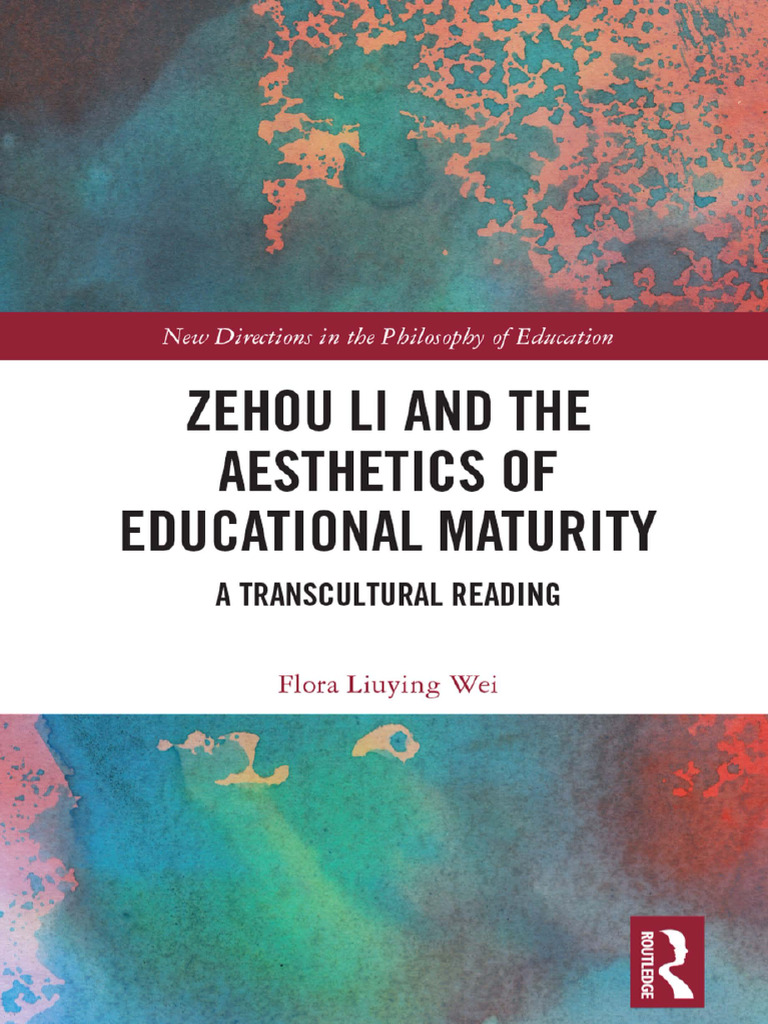 Zehou Li and the Aesthetics of Educational Maturity _ a Transcultural PDF