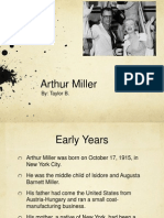Arthur Miller: By: Taylor B
