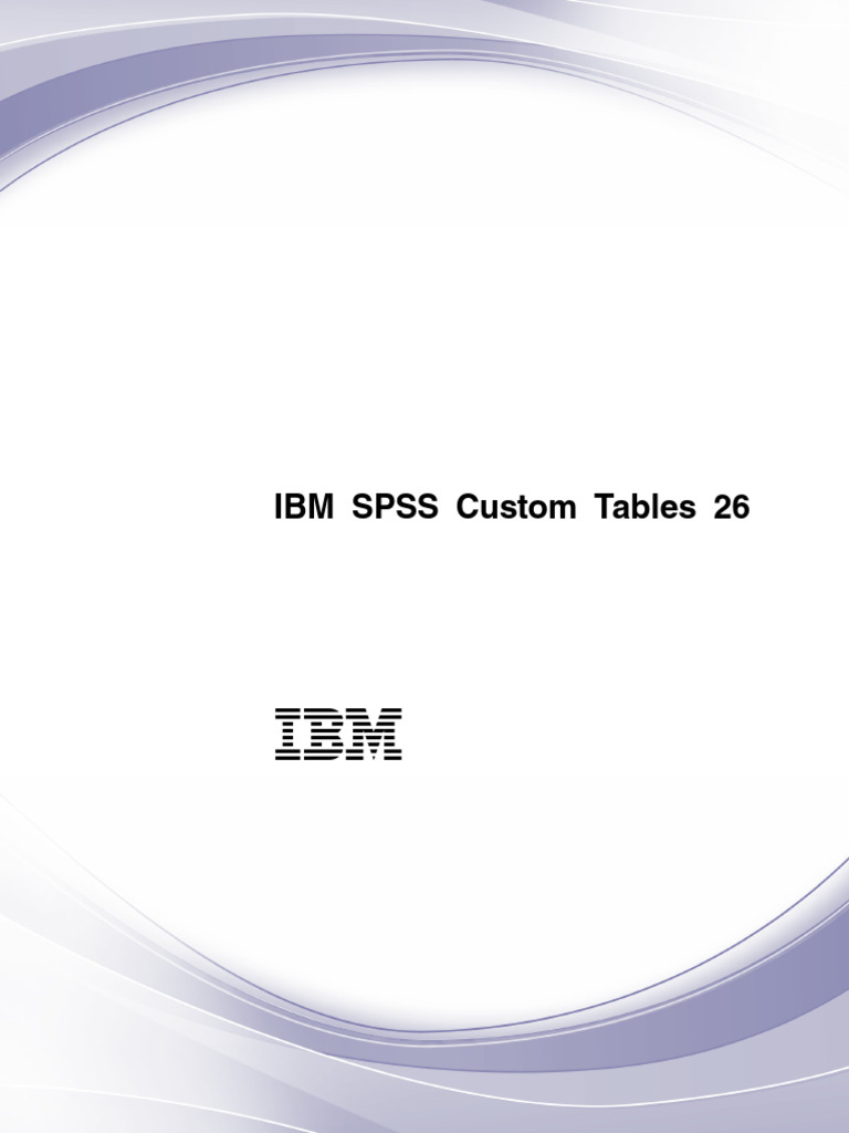 Ibm spss custom tables 26 id 3172871264 pdf
