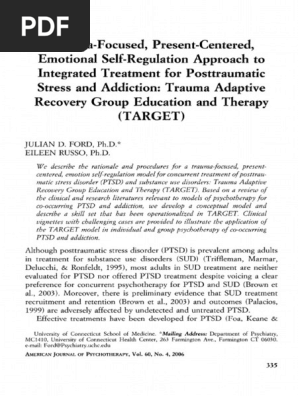  Trauma-Focused, Present-Centered, Emotional Self-Regulation Approach to Integrated Treatment for Posttraumatic Stress and Addiction: Trauma Adaptive Recovery Group Education and Therapy (TARGET) (Ford et al., 2006)