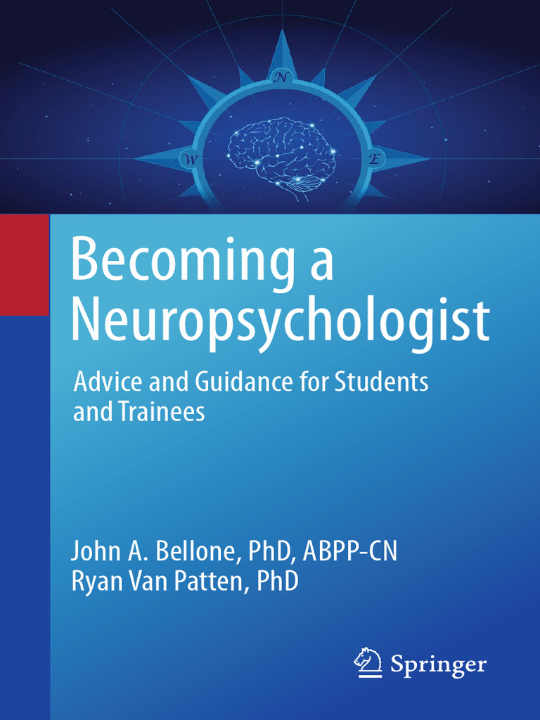 John a. Bellone, Ryan Van Patten a Neuropsychologist_ Advice and Guidance for