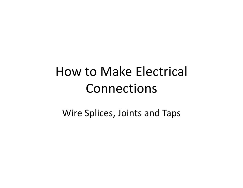Guide to Making Electrical Connections Through Various Wire Splices