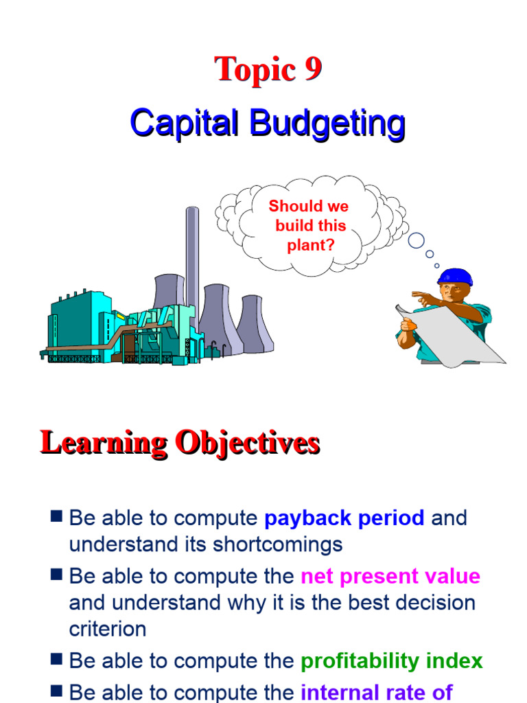 Lecture 9 Edited | PDF | Capital Budgeting | Net Present Value