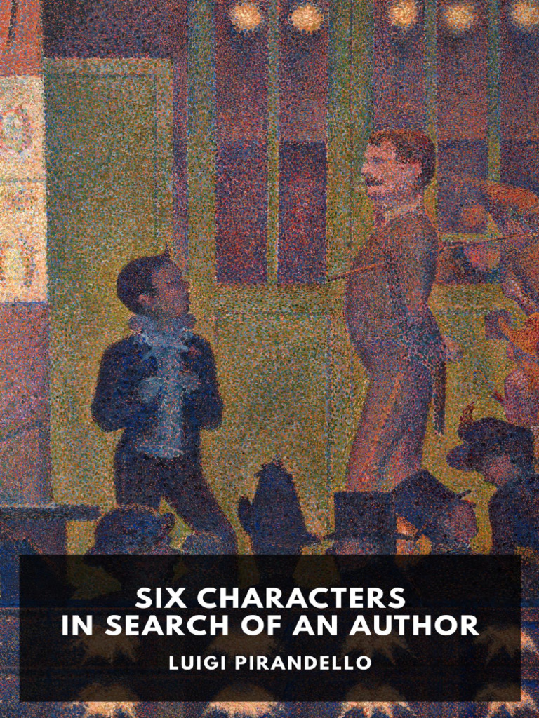 Six Characters in Search of An Author by Luigi Pirandello | PDF ...