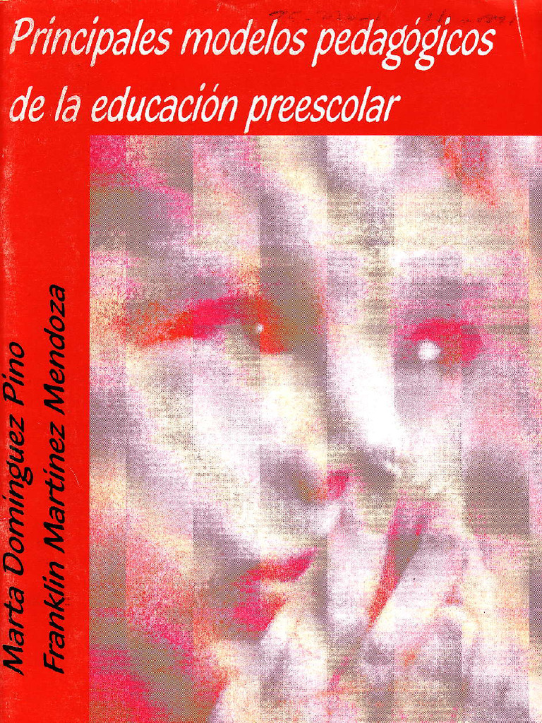Modelos pedagógicos en educación preescolar | PDF | Aprendizaje ...