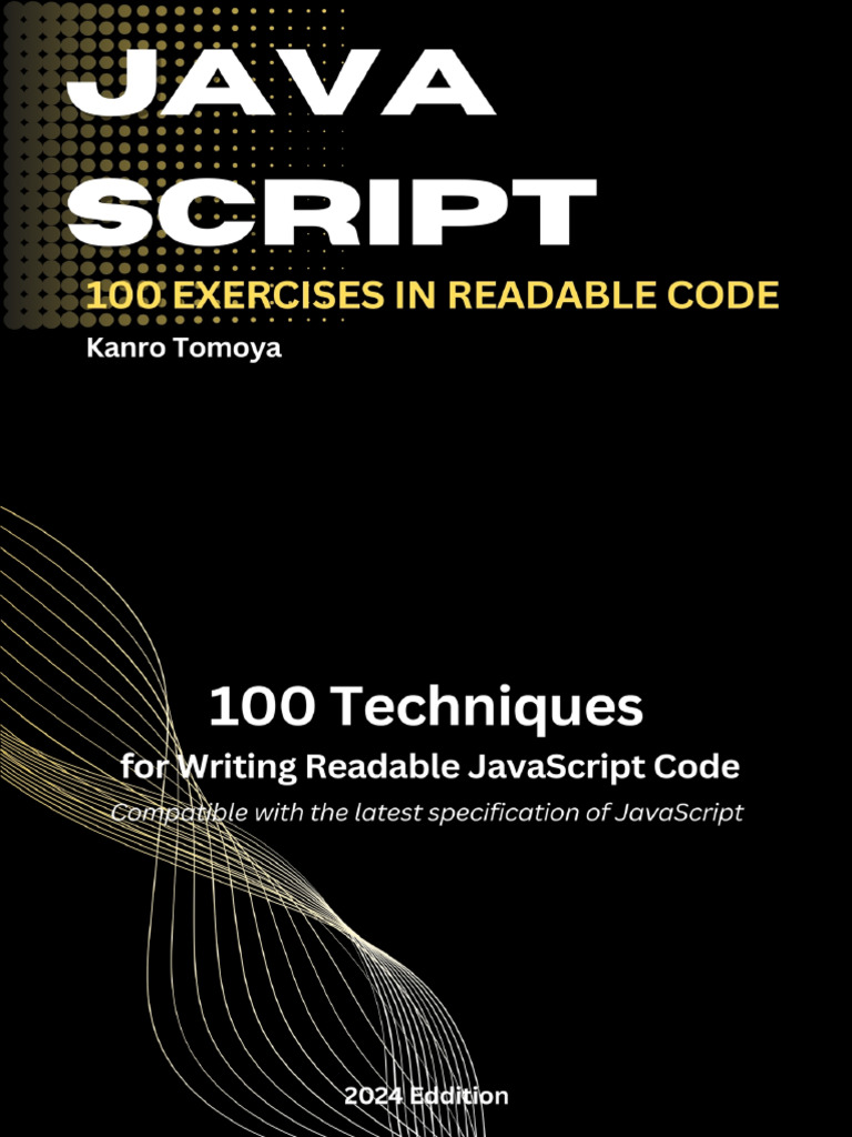 100 Techniques For Writing Readable Code in Javascript (Etc.) (Z ...