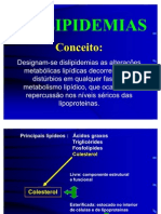 Dislipidemias: colesterol e riscos