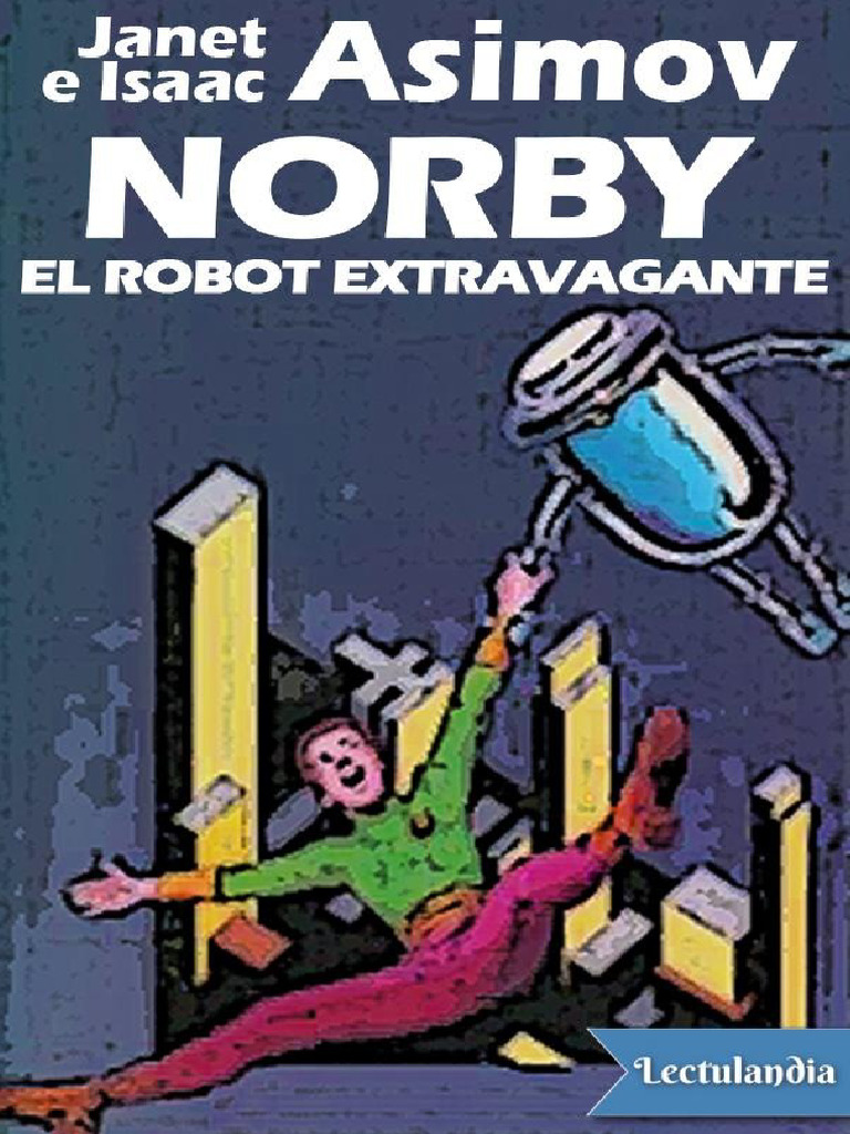 Norby: El robot paródico de Asimov | PDF | Robot | Robótica