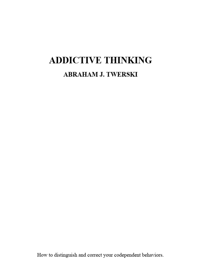 Addictive Thinking | PDF | Schizophrenia | Thought