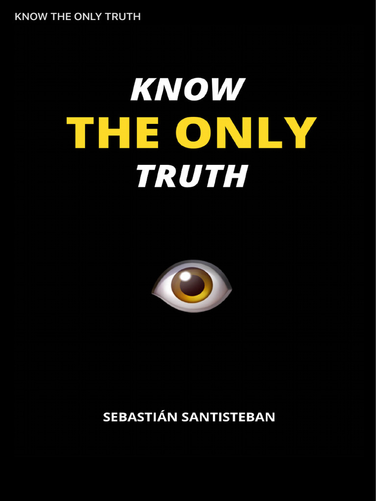 Know The Only Truth | PDF