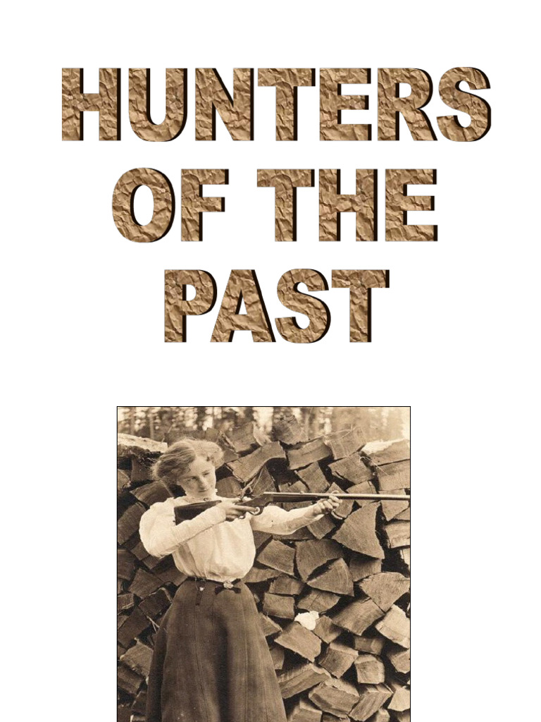 Hunters of The Past | PDF