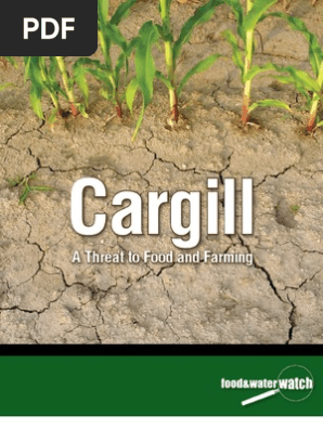 Cargill: A Threat to Food and Farming