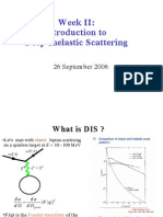 Week II: Introduction To Deep Inelastic Scattering: 26 September 2006
