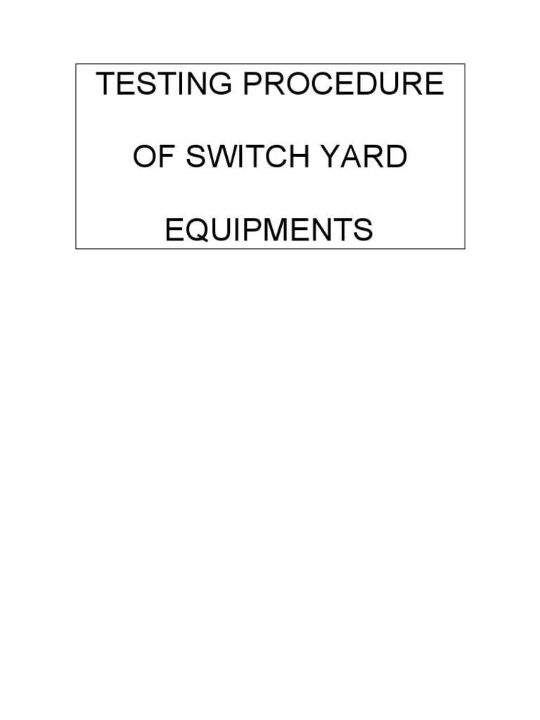 Switchyard Equipment Testing Procedures | PDF | Transformer | Relay